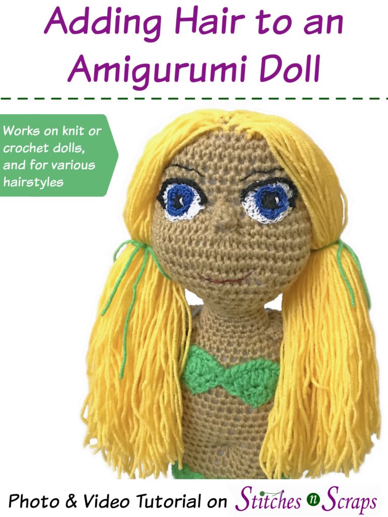 Adding Hair to an Amigurumi Doll - tutorial on Stitches n Scraps
