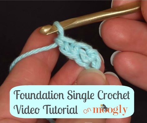 Foundation Single Crochet Video Tutorial on Moogly