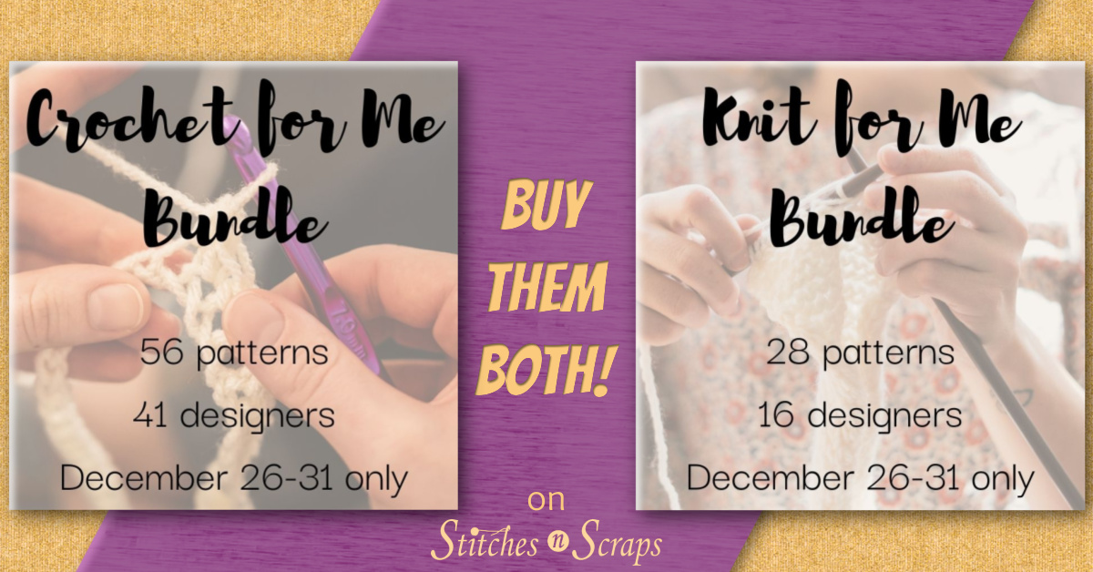 Buy both the Knit and Crochet for Me Pattern Bundles