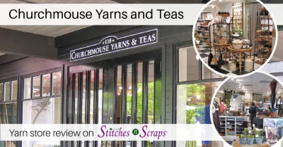 Churchmouse Yarns and Teas LYS review