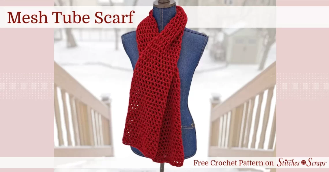 Mesh Tube Scarf - Easy crochet scarf pattern on Stitches n Scraps