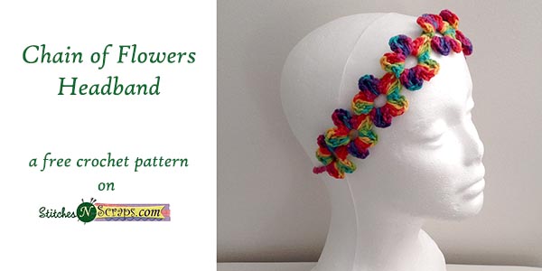 Free Pattern - Chain of Flowers Headband - Stitches n Scraps