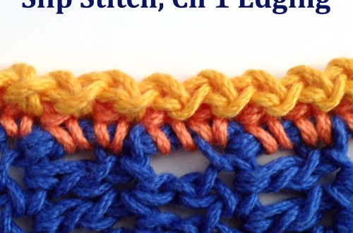 Slip stitch edgings - StitchesNScraps.com