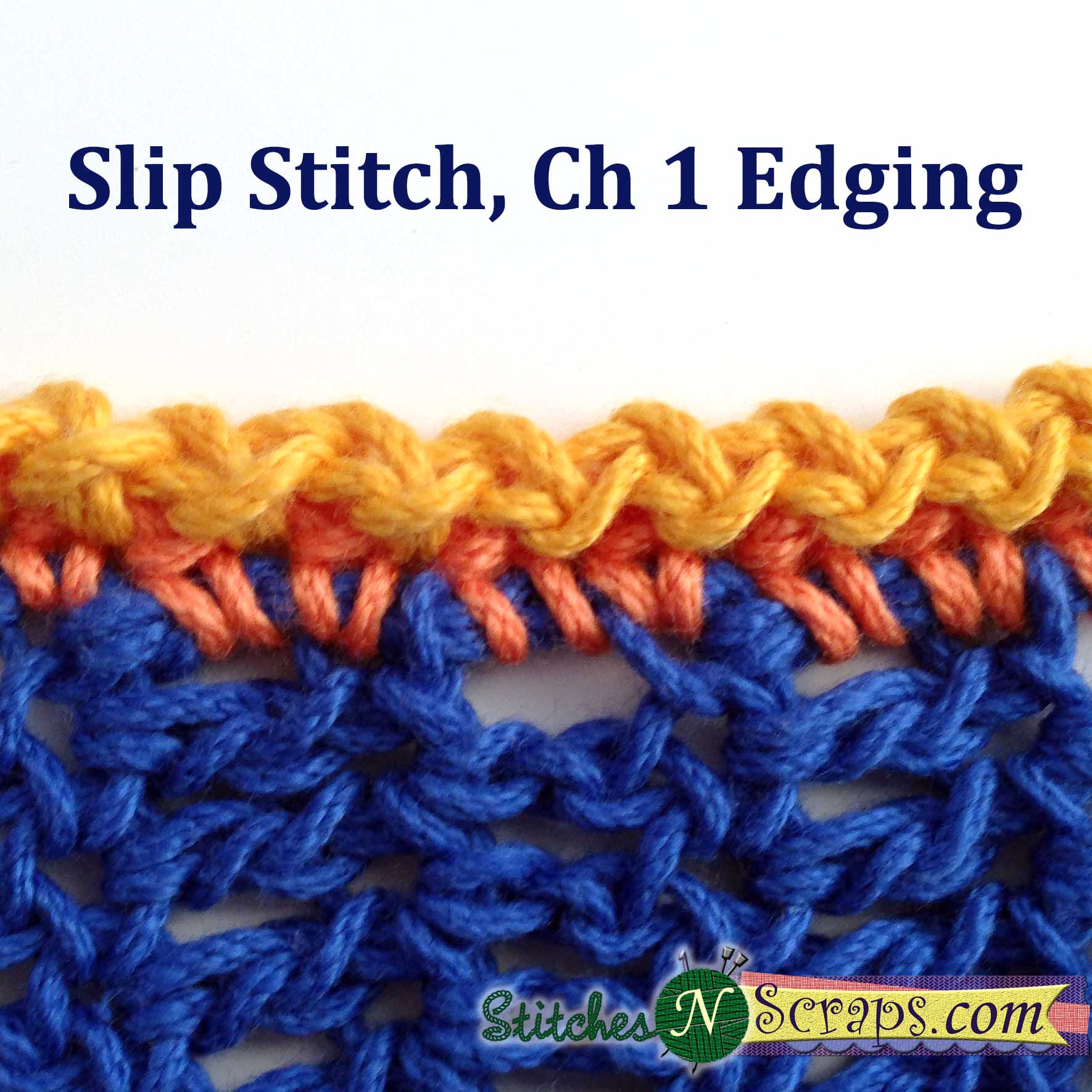 Slip stitch edgings - StitchesNScraps.com