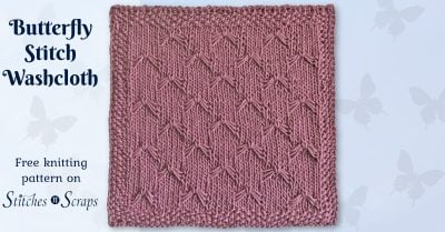 Butterfly Stitch Washcloth - free knitting pattern on Stitches n Scraps