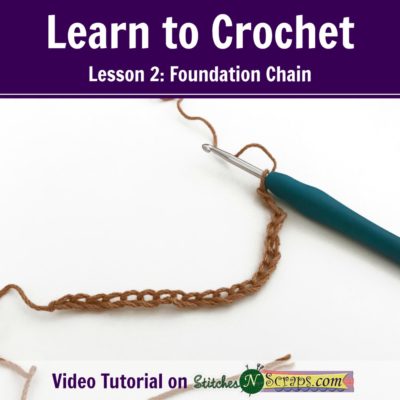 Learn to Crochet - Lesson 2 - Foundation Chain