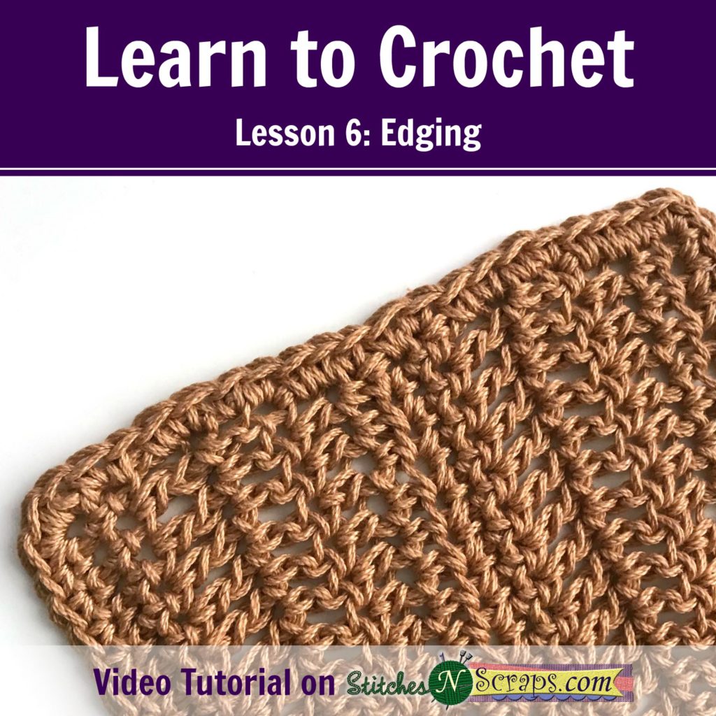 Learn to Crochet - Lesson 6 - Edging