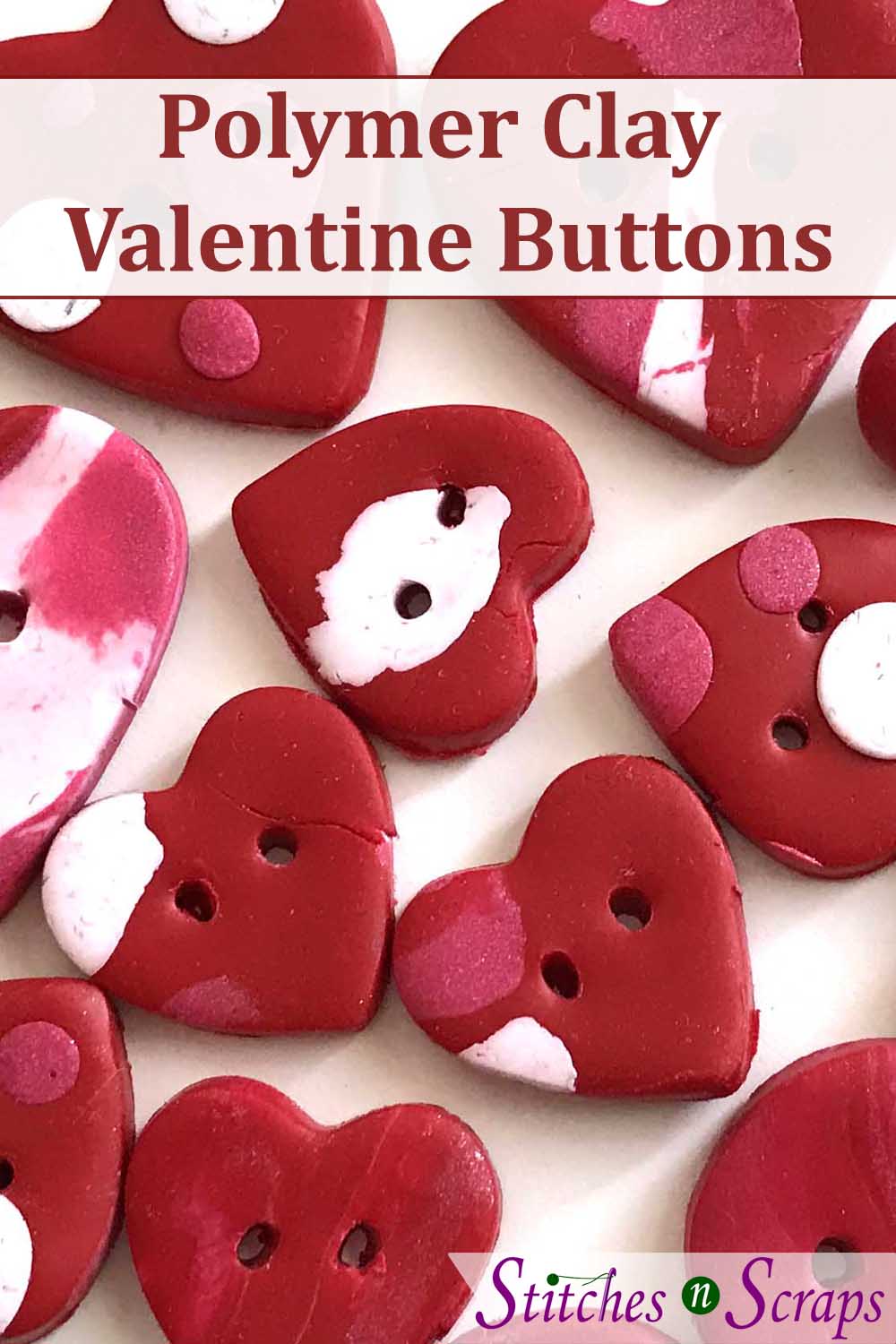 Polymer Clay Valentine buttons - StitchesnScraps.com