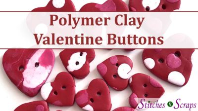 Polymer Clay Valentine buttons - StitchesnScraps.com
