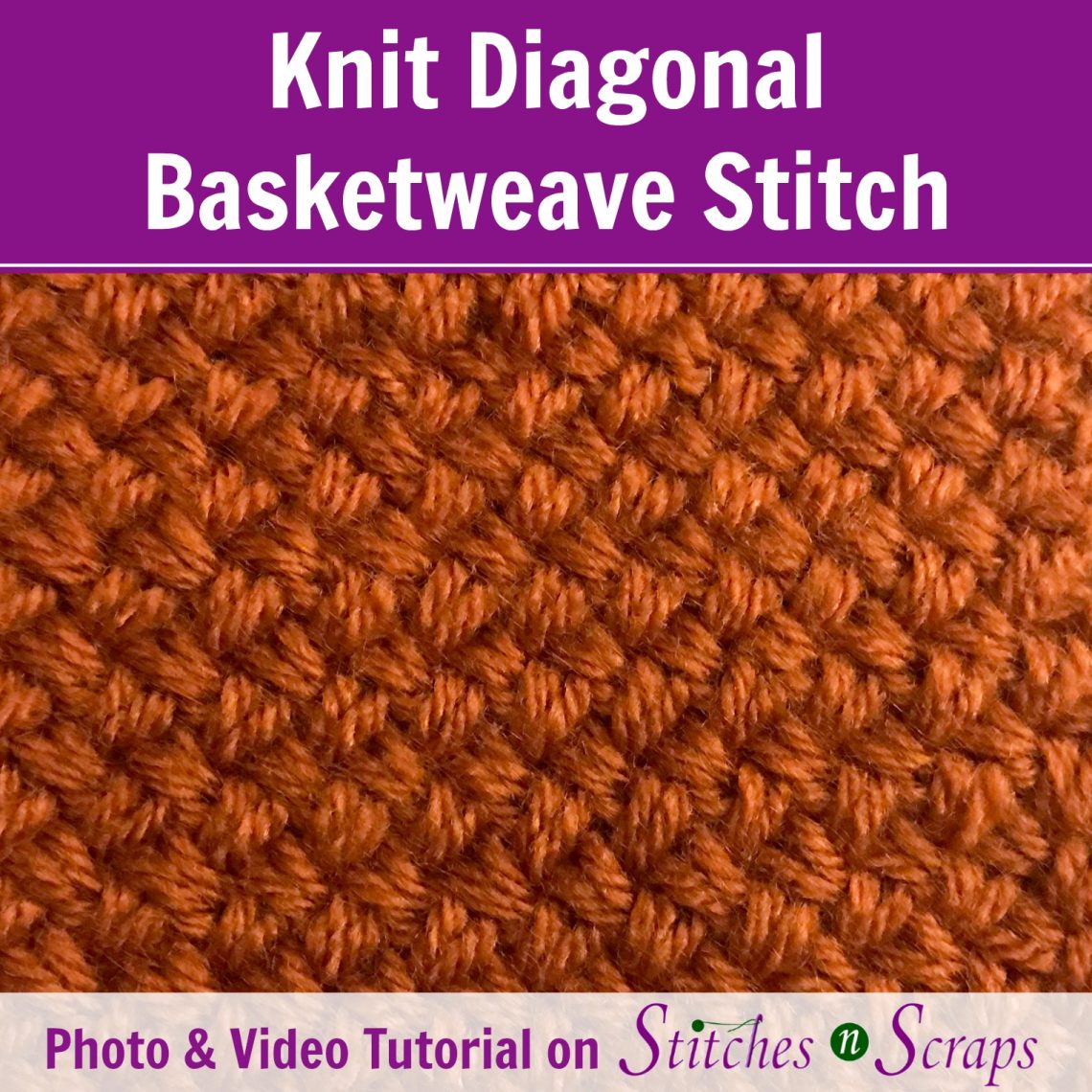 Knit Diagonal Basketweave Stitch - Tutorial on Stitches n Scraps