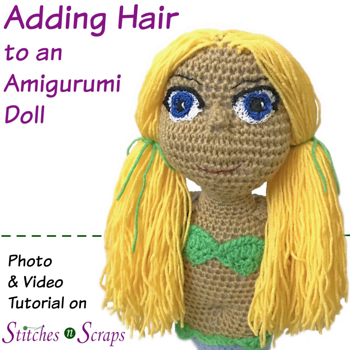 Adding Hair to an Amigurumi Doll - tutorial on Stitches n Scraps