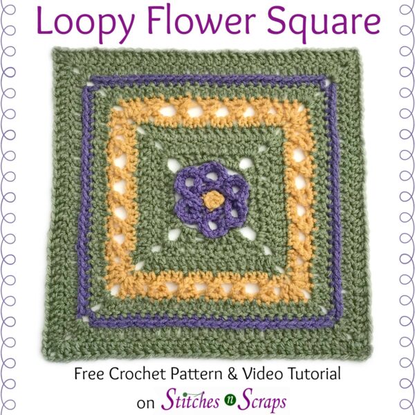 Loopy Flower Square - a free crochet pattern on Stitches n Scraps
