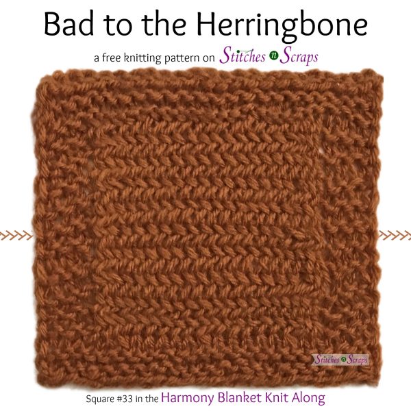 Bad to the Herringbone - A free pattern on Stitches n Scraps.com