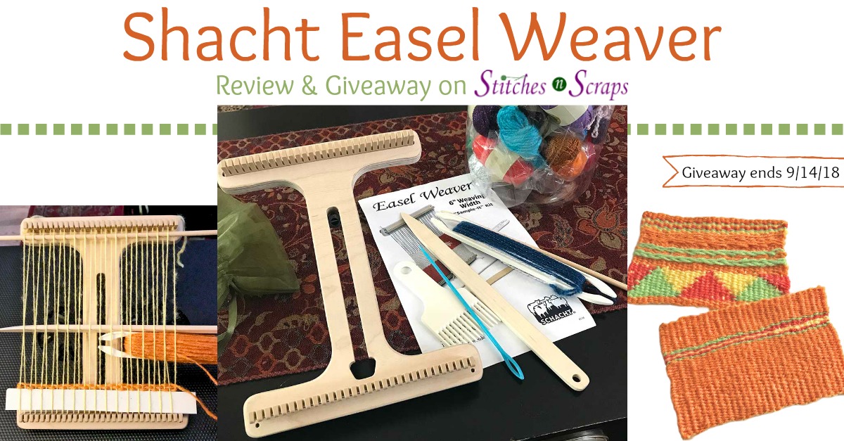 Schacht Easel Weaver Review & Giveaway Stitches n Scraps