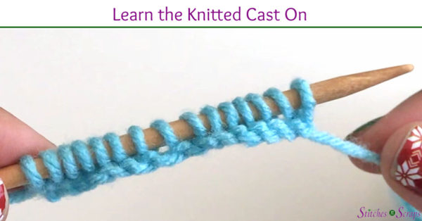 Knitted Cast On Tutorial on Stitches n Scraps