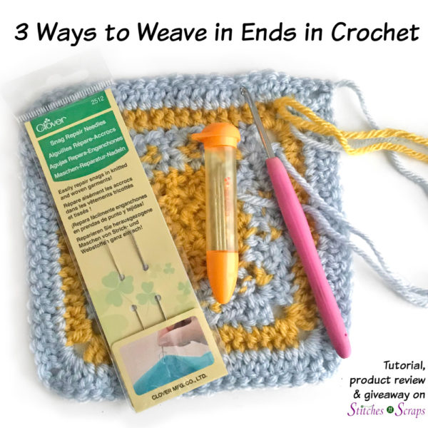 3 ways to weave in ends in crochet on Stitches n Scraps