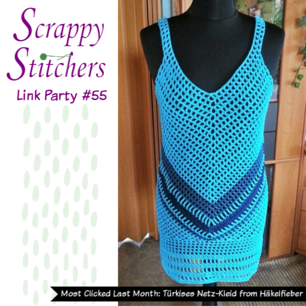 Blue dress with darker blue chevron. Wording says Scrappy Stitchers Link Party 55 - most clicked last month Türkises Netz-Kleid from Häkelfieber