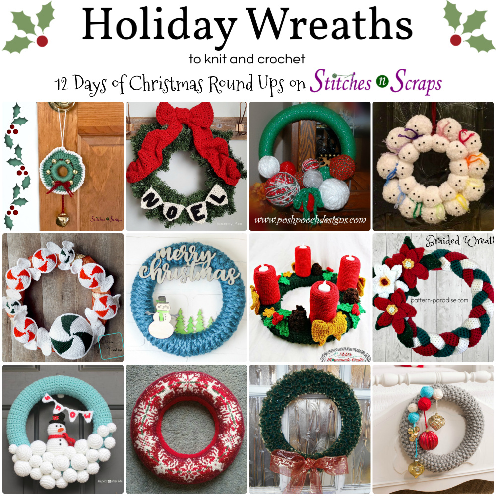 Wreaths to knit and crochet - 12 Days of Christmas Round Ups on Stitches n Scraps