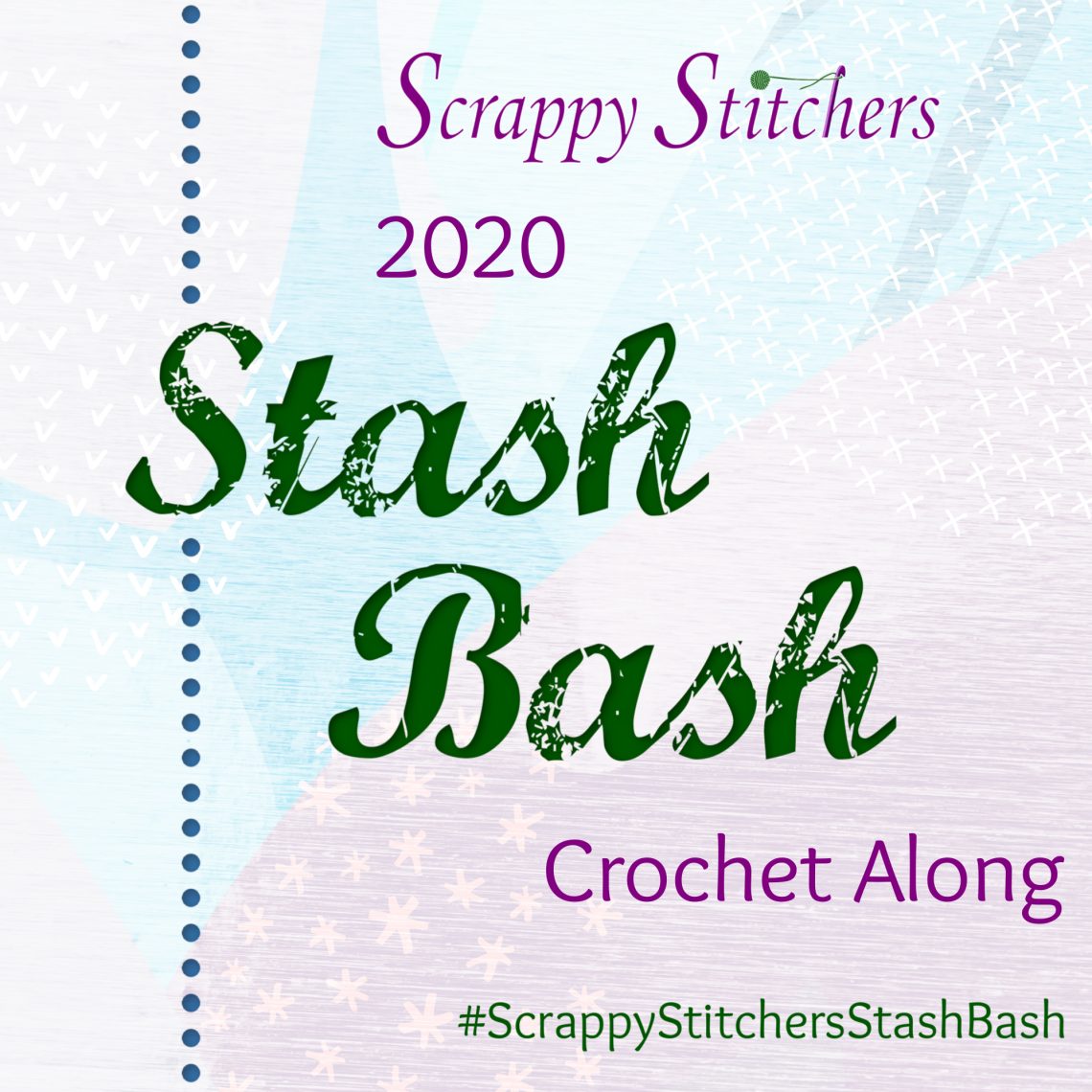 Scrappy Stitchers 2020 Stash Bash Crochet Along