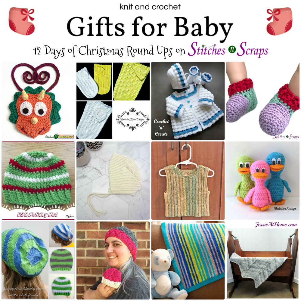Knit and Crochet Gifts for Baby - 12 Days of Christmas Round Ups on Stitches n Scraps