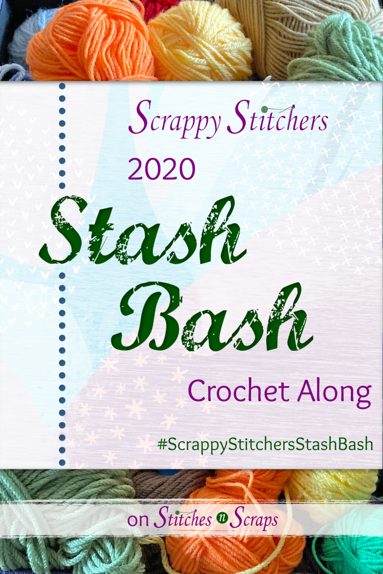 Scrappy Stitchers Stash Bash 2020 Crochet Along Stitches n Scraps