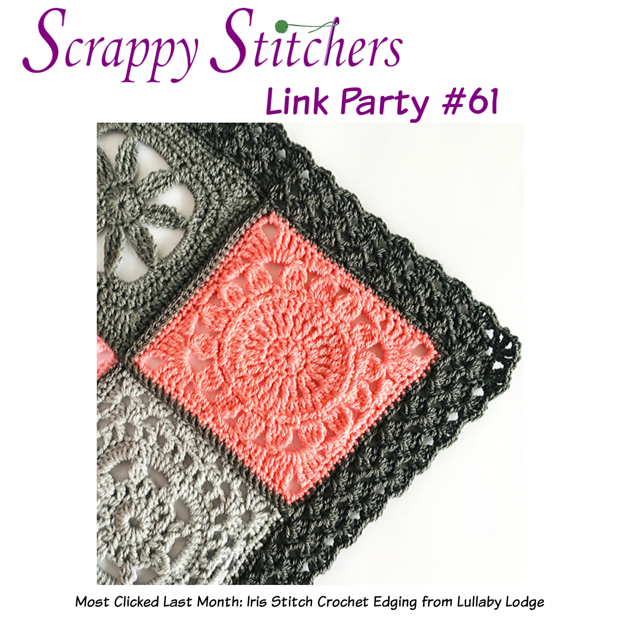 Scrappy Stitchers Link Party 61 - March 2020 - most clicked last month Iris Stitch Crochet Edging from Lullaby Lodge