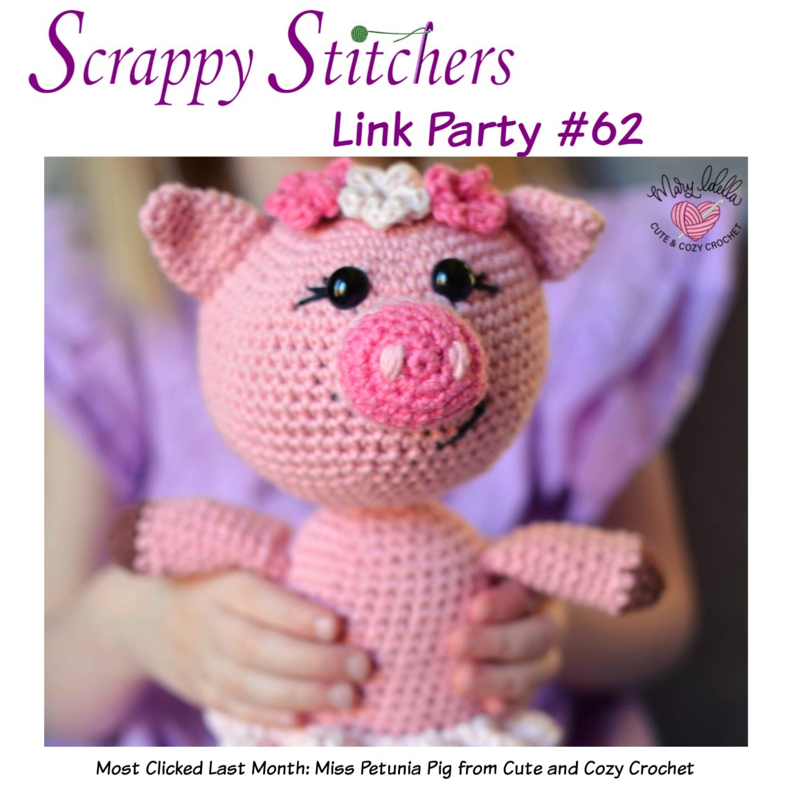 Scrappy Stitchers Link Party 62 - April 2020 - most clicked last month Miss Petunia Pig from Cute and Cozy Crochet