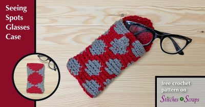 Seeing Spots crochet glasses case - free tapestry crochet pattern on Stitches n Scraps