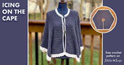 Icing on the Cape - easy crochet wrap pattern on Stitches n Scraps