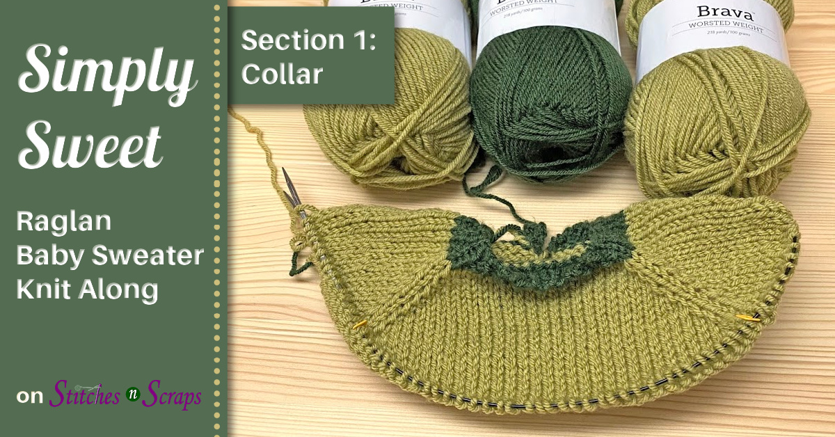 Simply Sweet Raglan Baby Sweater KAL - Section 1 - Collar
