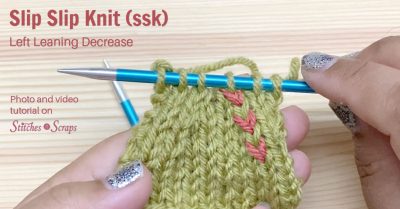 Slip Slip Knit (ssk) Tutorial on Stitches n Scraps