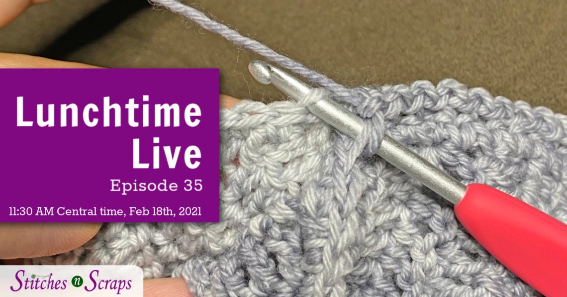 Lunchtime Live Episode 35 - Stretchy Crochet Seam