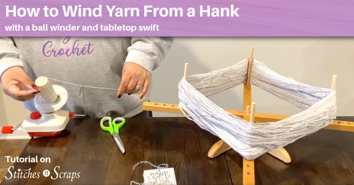 How to Wind Yarn from a Hank, with a ball winder and tabletop swift.