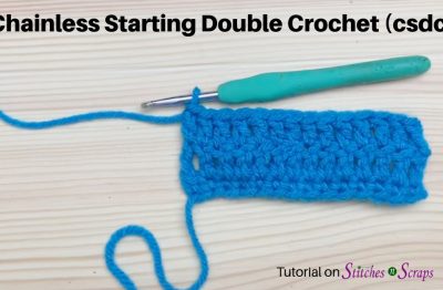 Chainless Starting Double Crochet Tutorial on Stitches n Scraps