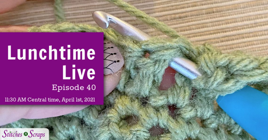 Lunchtime Live Episode 40 - Crocheting between stitches