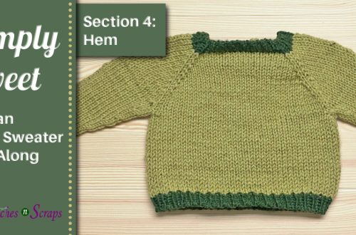 Simply Sweet Raglan Baby Sweater KAL - Section 4 - Hem