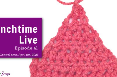 Lunchtime Live Episode 41 - Neater hdc2tog