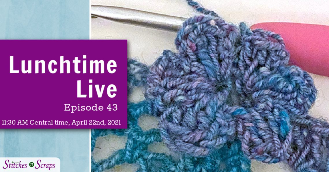 Lunchtime Live - Episode 43 - Flower Stitch