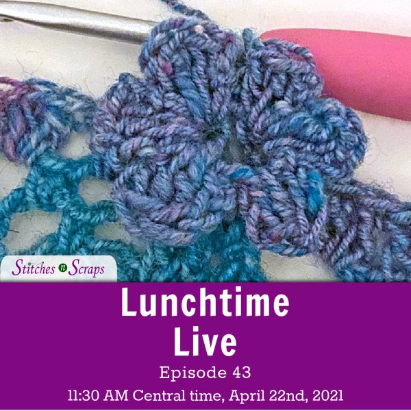 Lunchtime Live - Episode 43 - Flower Stitch