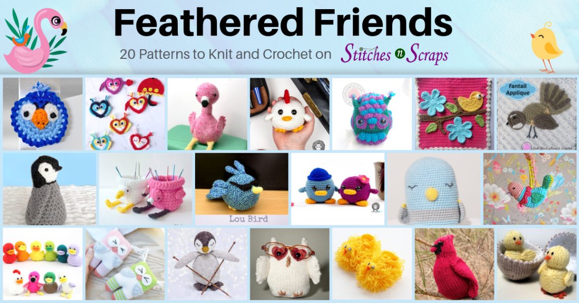 Feathered Friends - 20 bird patterns to knit and crochet
