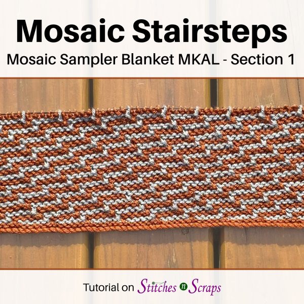 Mosaic Sampler Blanket MKAL - Section 1 - Stairsteps