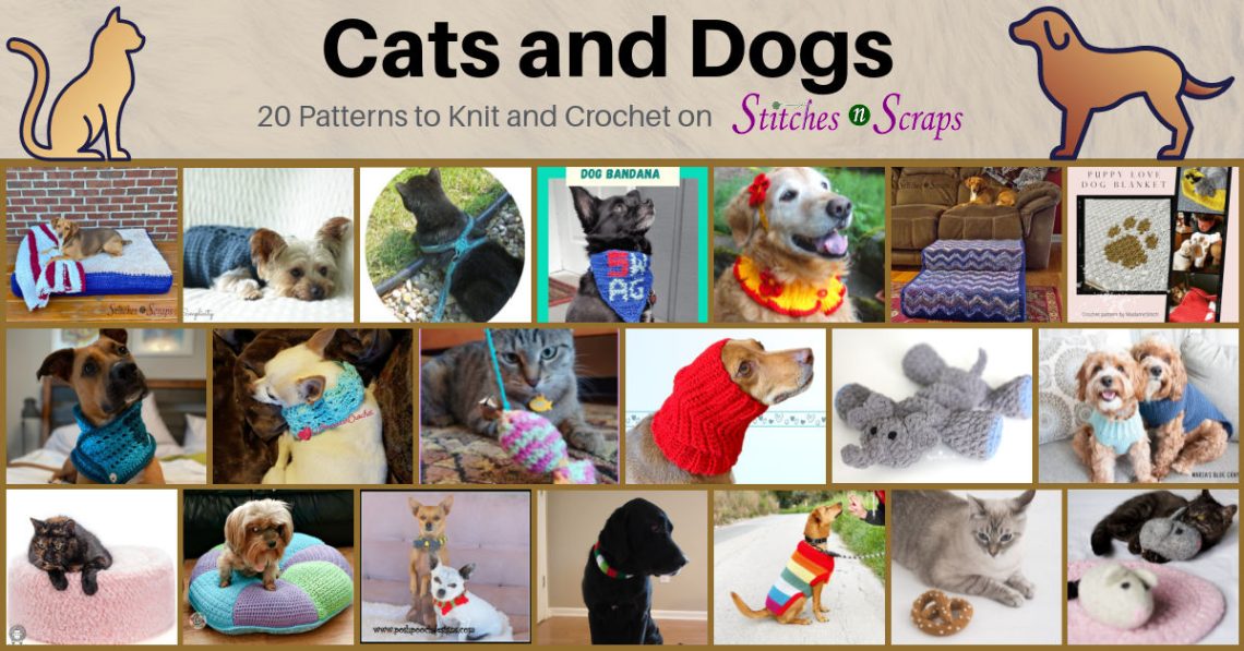 Cats and Dogs - 20 patterns to knit and crochet on Stitches n Scraps