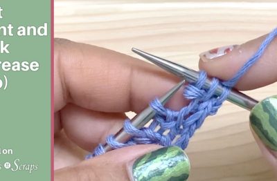 Knit front and Back Increase (kfb) tutorial on Stitches n Scraps