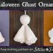 Halloween Ghost Ornament - Free knitting pattern on Stitches n Scraps