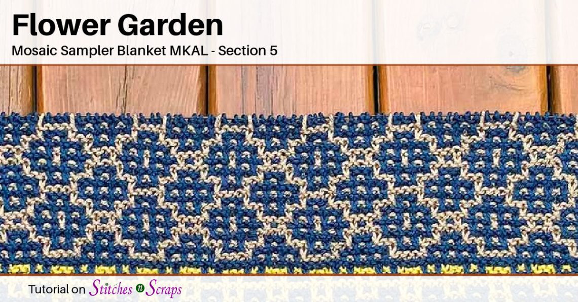 Flower Garden - Mosaic Sampler Blanket MKAL Section 5