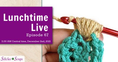 Lunchtime Live Episode 67 - Puff Crochet Stitches