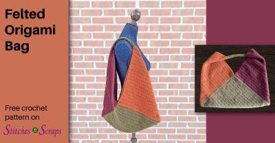 Felted Origami Bag - free crochet pattern on Stitches n Scraps
