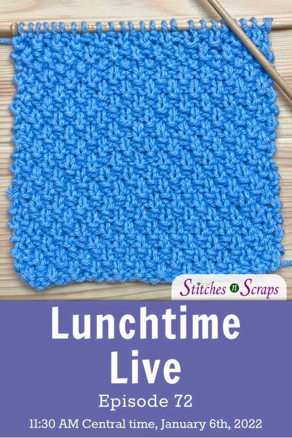 Lunchtime Live Episode 72 - Knit moss stitch