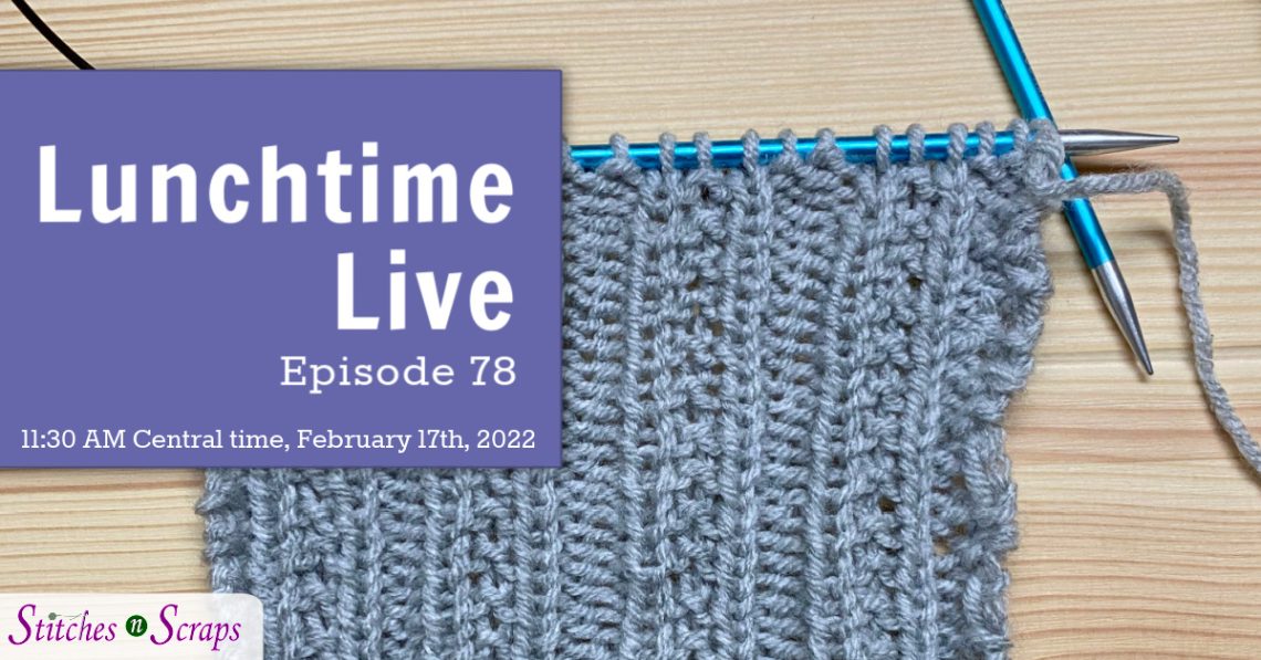 Lunchtime Live Episode 78 - Knit Beaded Rib