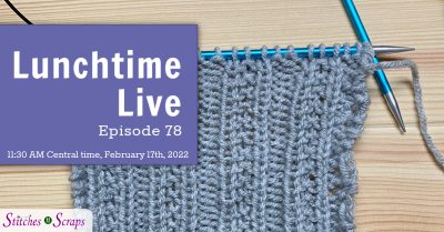 Lunchtime Live Episode 78 - Knit Beaded Rib